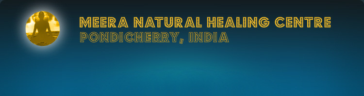 Meera Natural Healing Centre in Pondicherry. Ayurvedic Centres